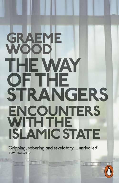 Book cover of The Way of the Strangers: Encounters with the Islamic State