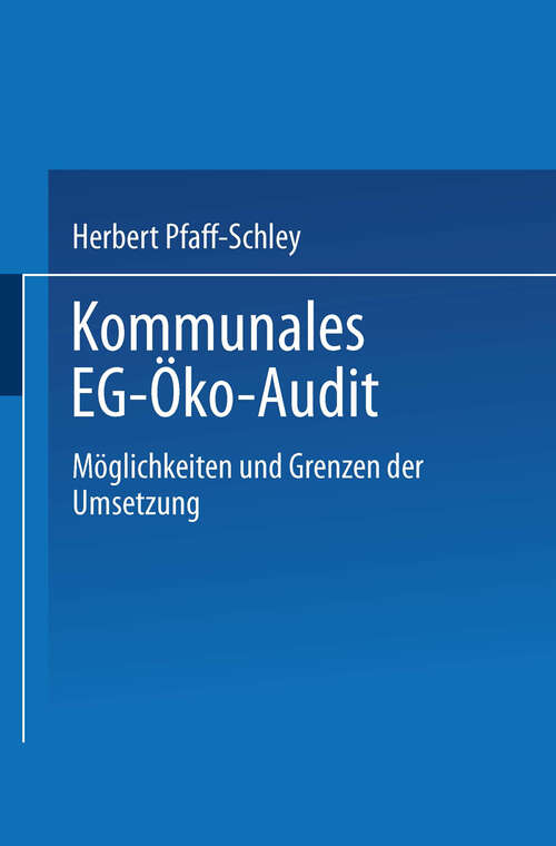 Book cover of Kommunales EG-Öko-Audit: Möglichkeiten und Grenzen der Umsetzung (1998)