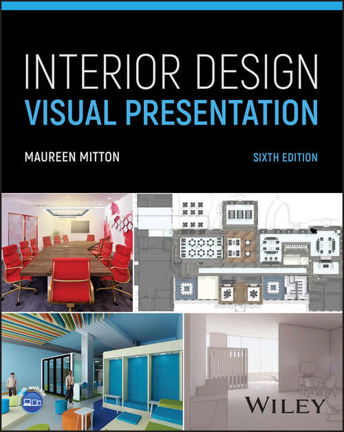 Book cover of Interior Design Visual Presentation: A Guide To Graphics, Models, And Presentation Techniques (6)