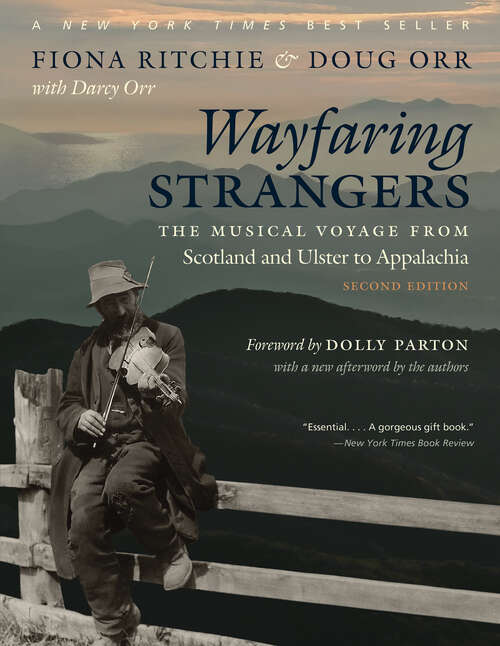 Book cover of Wayfaring Strangers: The Musical Voyage from Scotland and Ulster to Appalachia (Second Edition)