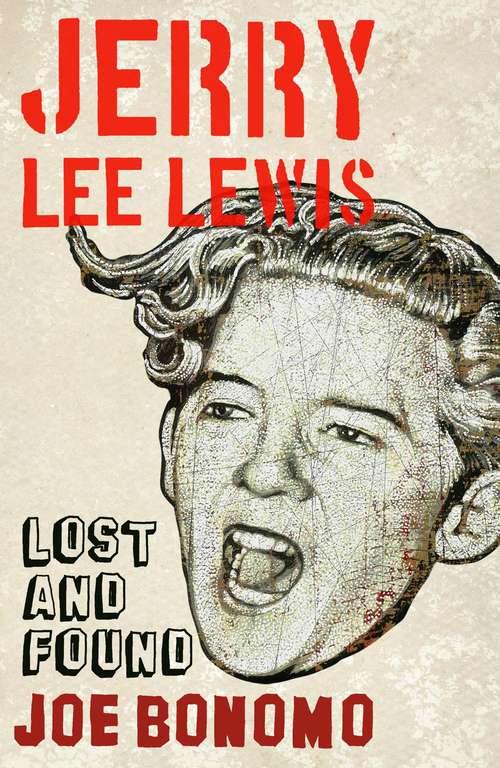 Book cover of Jerry Lee Lewis: Lost and Found