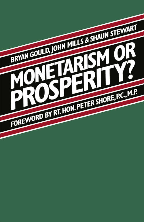 Book cover of Monetarism or Prosperity? (1st ed. 1981)