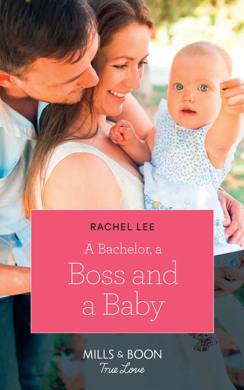 Book cover of A Bachelor, A Boss And A Baby (ePub edition) (Conard County: The Next Generation #40)