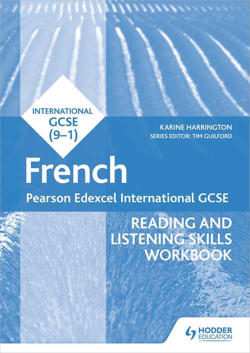 Book cover of Pearson Edexcel International GCSE French Reading and Listening Skills Workbook