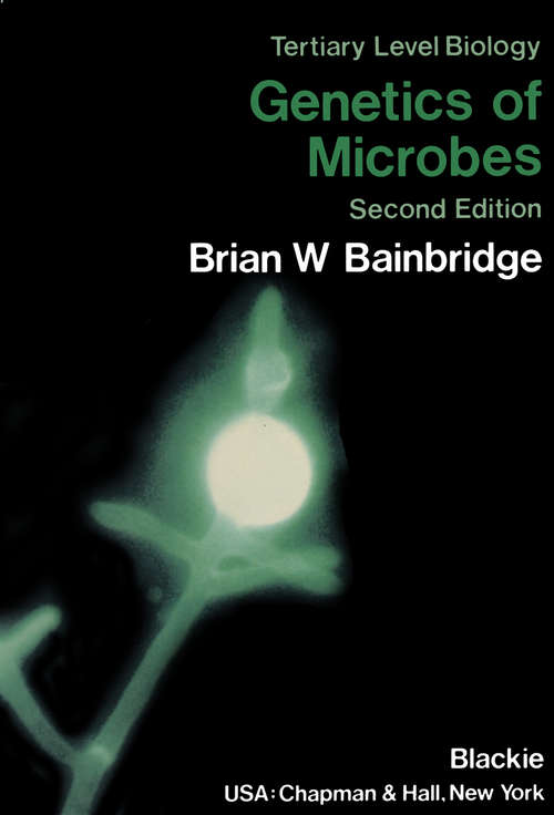 Book cover of Genetics of Microbes (1987) (Tertiary Level Biology)