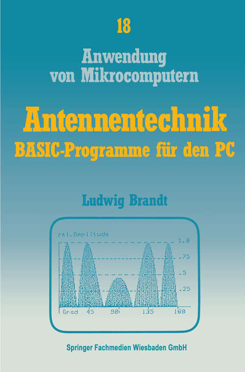 Book cover of Antennentechnik: BASIC-Programme für den PC (1988) (Anwendung von Mikrocomputern)