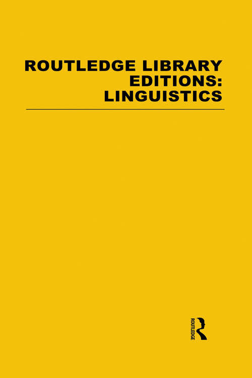 Book cover of Routledge Library Editions: Linguistics Mini-set A General Linguistics (Routledge Library Editions: Linguistics)