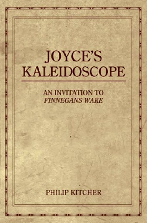 Book cover of Joyce's Kaleidoscope: An Invitation to Finnegans Wake