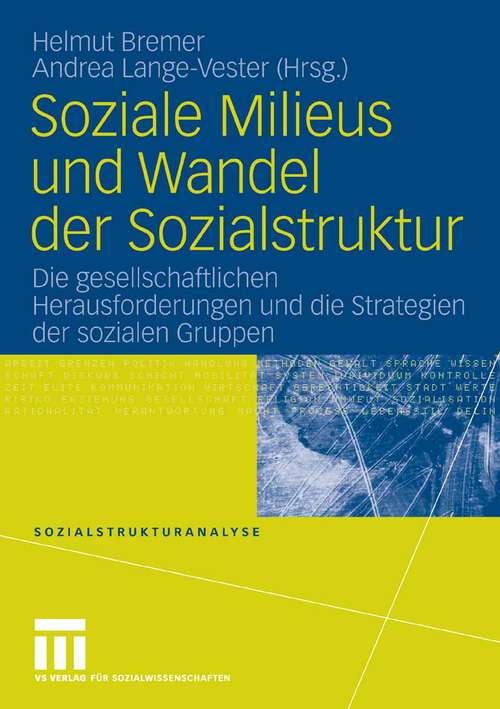 Book cover of Soziale Milieus und Wandel der Sozialstruktur: Die gesellschaftlichen Herausforderungen und die Strategien der sozialen Gruppen (2006) (Sozialstrukturanalyse)