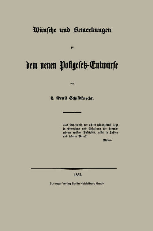 Book cover of Wünsche und Bemerkungen zu dem neuen Postgesetz-Entwurfe (1852)