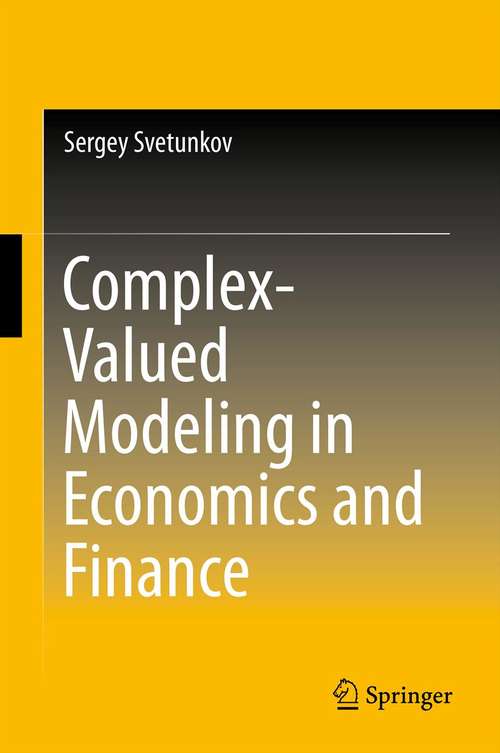 Book cover of Complex-Valued Modeling in Economics and Finance (2012)