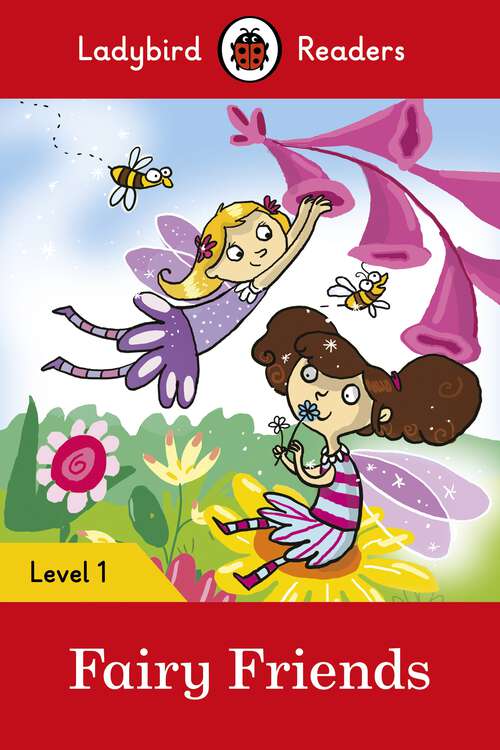 Book cover of Ladybird Readers Level 1 - Fairy Friends (Ladybird Readers)