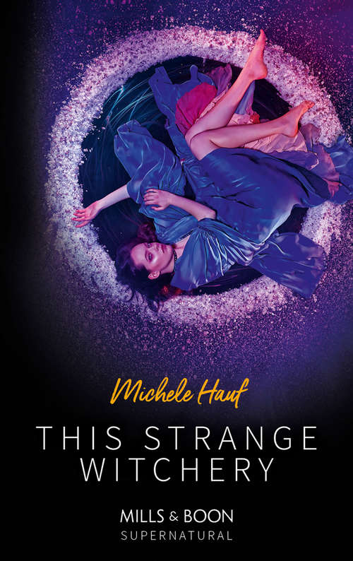 Book cover of This Strange Witchery: This Strange Witchery Tamed By The She-wolf (ePub edition) (Mills And Boon Supernatural Ser.)