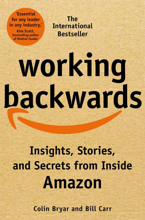Book cover of Working Backwards: Insights, Stories, and Secrets from Inside Amazon