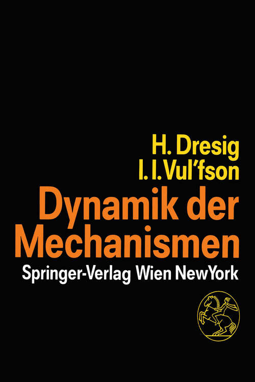 Book cover of Dynamik der Mechanismen (1989)