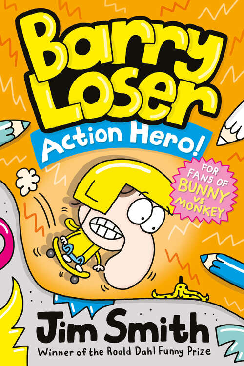 Book cover of Barry Loser: Action Hero!
