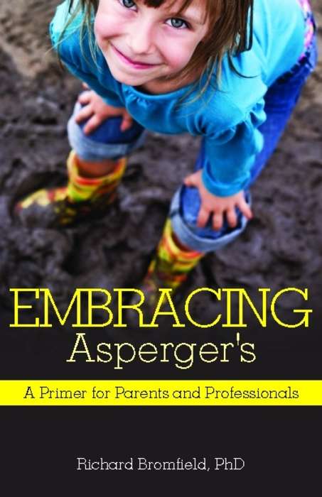 Book cover of Embracing Asperger's: A Primer for Parents and Professionals