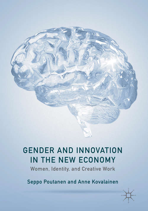 Book cover of Gender and Innovation in the New Economy: Women, Identity, and Creative Work