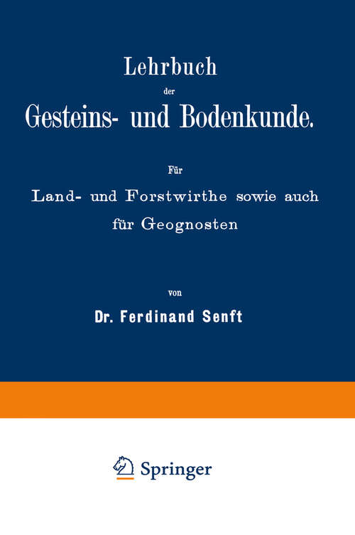 Book cover of Lehrbuch der Gesteins- und Bodenkunde: Für Land- und Forstwirthe sowie auch für Geognosten (1877)