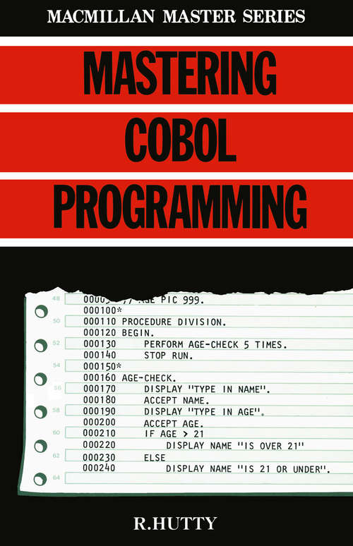 Book cover of Mastering Cobol Programming (1st ed. 1983) (Palgrave Master Series (Computing))