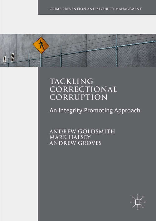 Book cover of Tackling Correctional Corruption (1st ed. 2016) (Crime Prevention and Security Management)