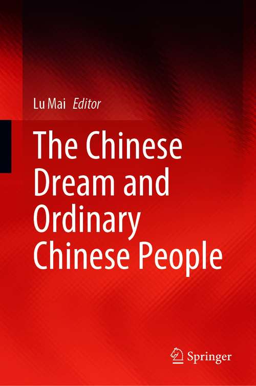 Book cover of The Chinese Dream and Ordinary Chinese People (1st ed. 2021)