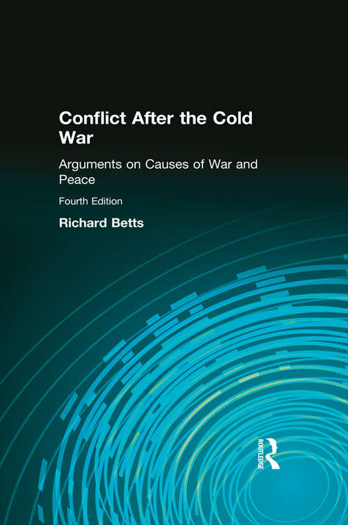 Book cover of Conflict After the Cold War: Arguments on Causes of War and Peace