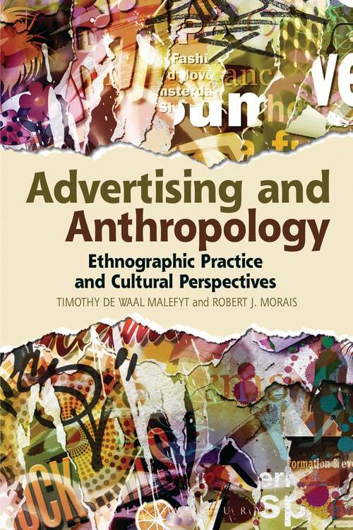 Book cover of Advertising and Anthropology: Ethnographic Practice and Cultural Perspectives