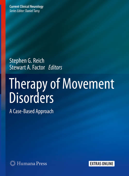 Book cover of Therapy of Movement Disorders: A Case-Based Approach (1st ed. 2019) (Current Clinical Neurology)