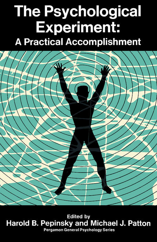 Book cover of The Psychological Experiment: A Practical Accomplishment