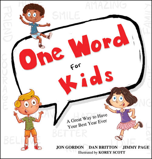Book cover of One Word for Kids: A Great Way to Have Your Best Year Ever