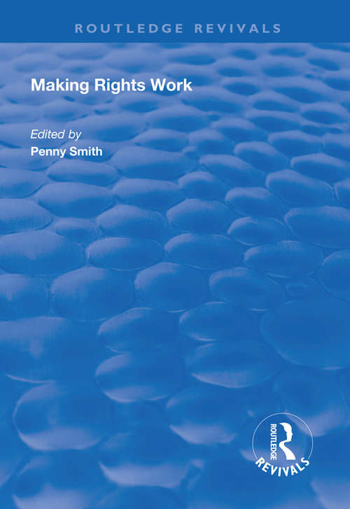 Book cover of Making Rights Work (Routledge Revivals)