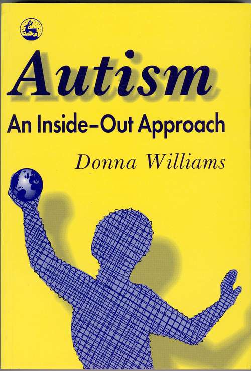 Book cover of Autism: An Innovative Look at the 'Mechanics' of 'Autism' and its Developmental 'Cousins' (PDF)