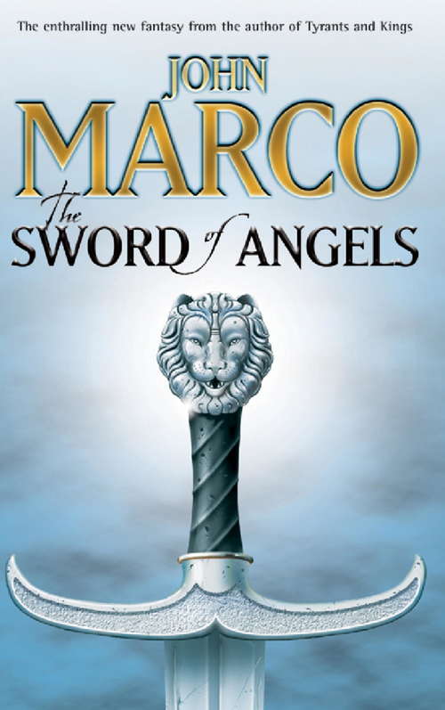 Book cover of The Sword Of Angels (Bronze Knight Ser.)