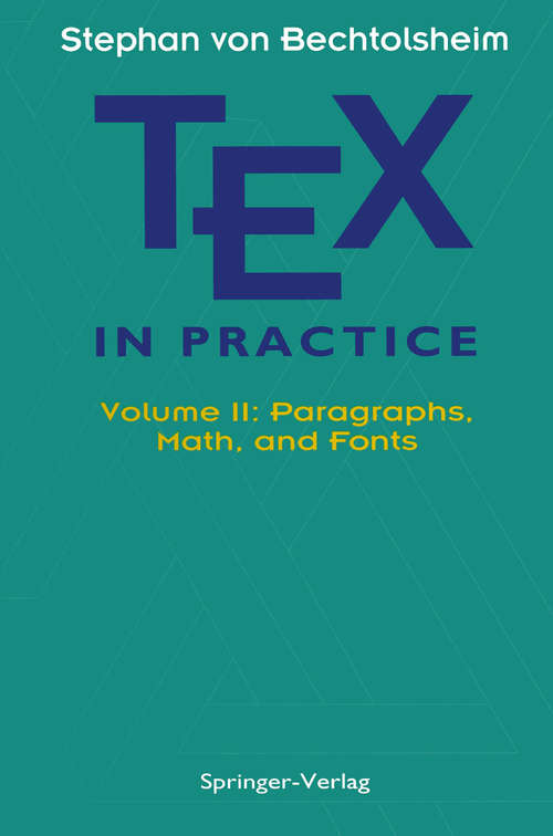 Book cover of TEX in Practice: Volume II: Paragraphs, Math and Fonts (1993) (Monographs in Visual Communication)