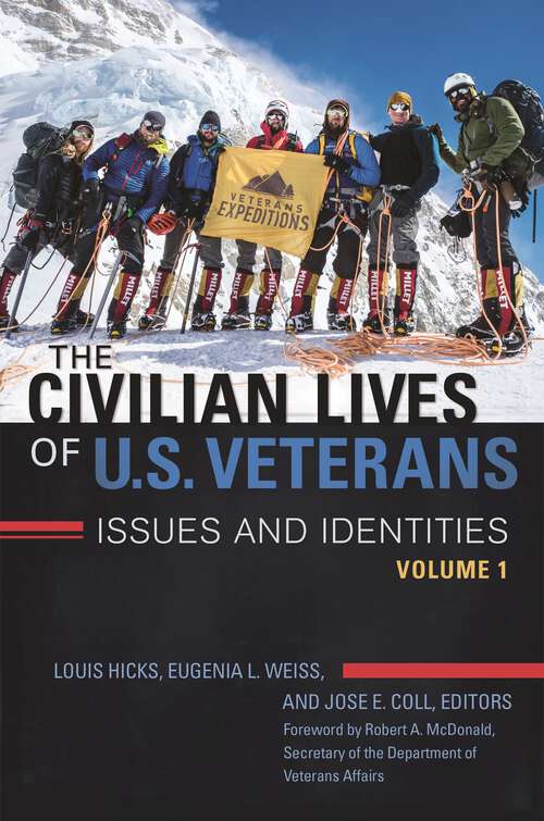 Book cover of The Civilian Lives of U.S. Veterans [2 volumes]: Issues and Identities [2 volumes]