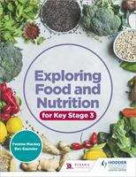 Book cover of Exploring Food And Nutrition For Key Stage 3 (PDF)