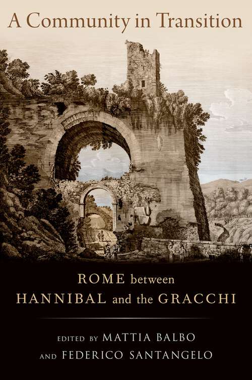 Book cover of A Community in Transition: Rome between Hannibal and the Gracchi