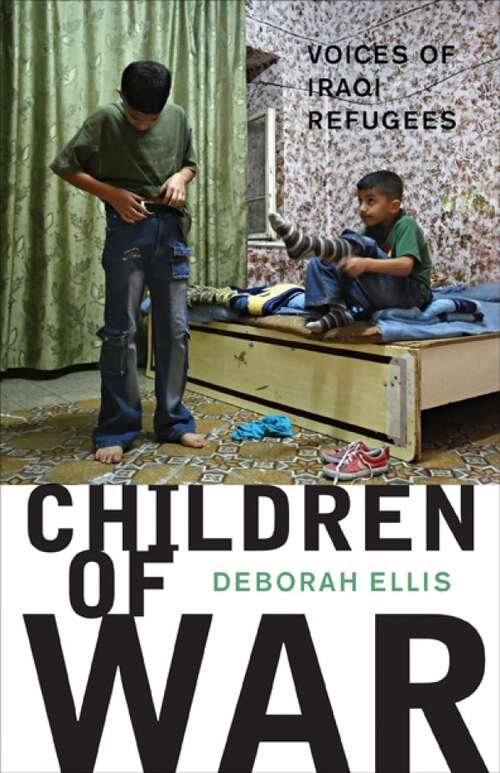 Book cover of Children of War: Voices of Iraqi Refugees
