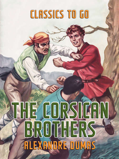 Book cover of The Corsican Brothers: In English Translation (Classics To Go)