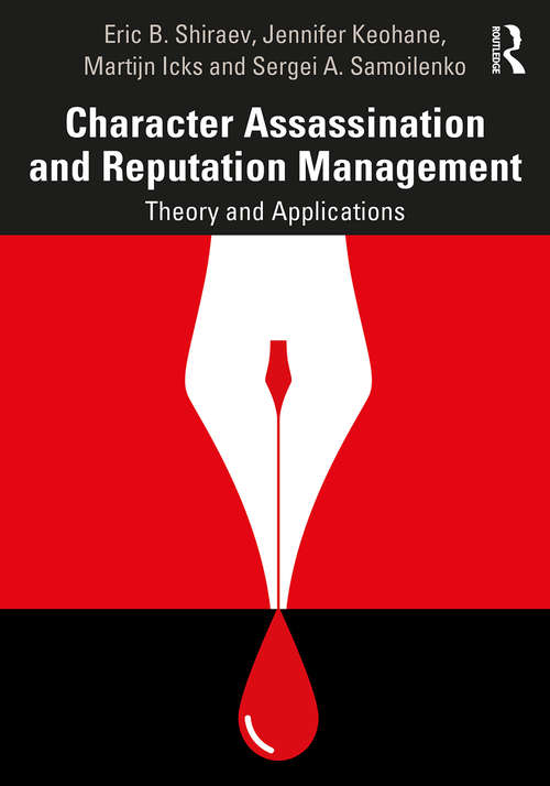Book cover of Character Assassination and Reputation Management: Theory and Applications