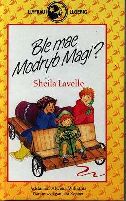 Book cover of Ble Mae Modryb Magi? (Llyfrau Lloerig)