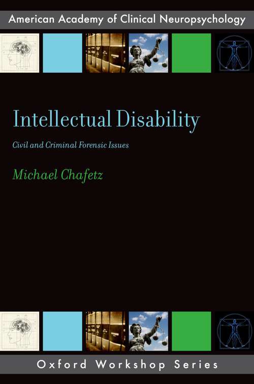 Book cover of Intellectual Disability: Criminal and Civil Forensic Issues (AACN Workshop Series)