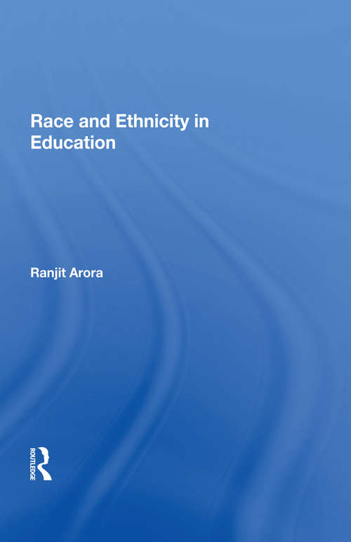 Book cover of Race and Ethnicity in Education