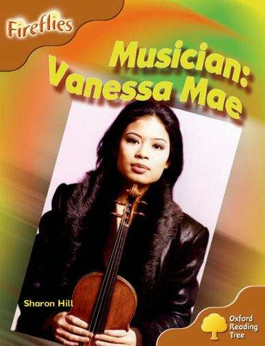 Book cover of Oxford Reading Tree, Stage 8, Fireflies: Vanessa Mae (PDF)