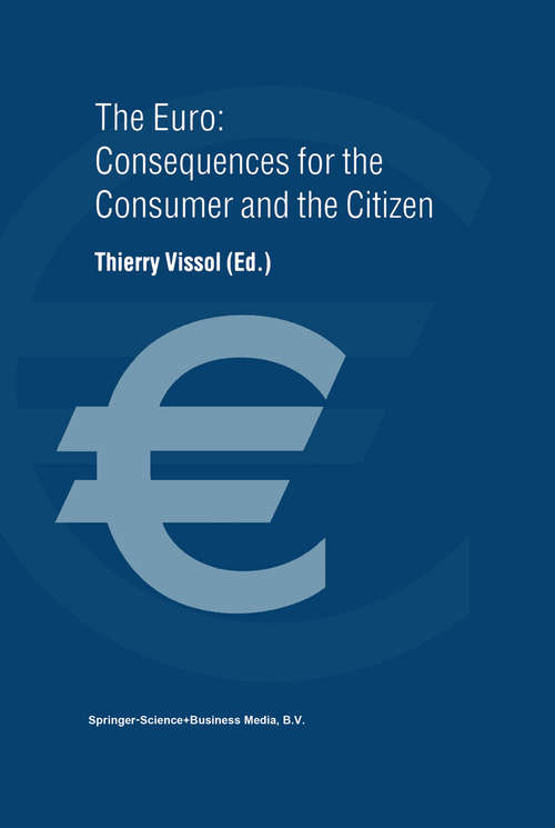 Book cover of The Euro: Consequences for the Consumer and the Citizen (1999)