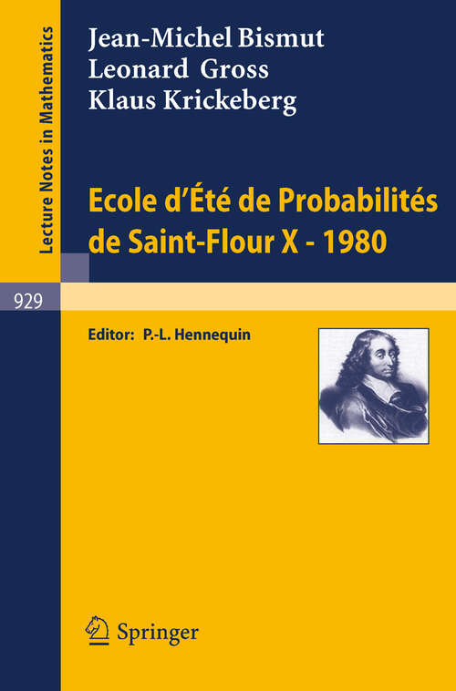 Book cover of Ecole d'Ete de Probabilites de Saint-Flour X, 1980 (1982) (Lecture Notes in Mathematics #929)