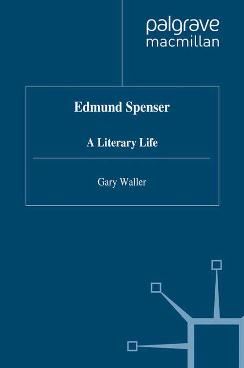 Book cover of Edmund Spenser: A Literary Life (1994) (Literary Lives)
