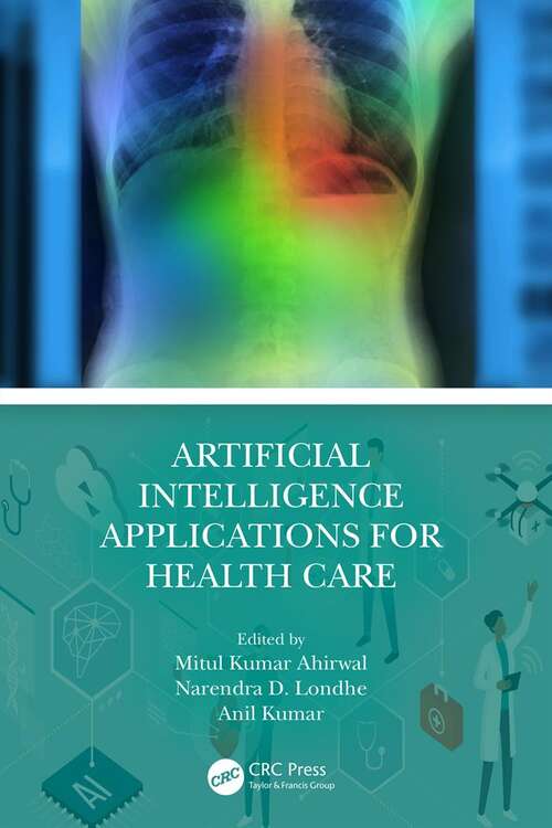 Book cover of Artificial Intelligence Applications for Health Care