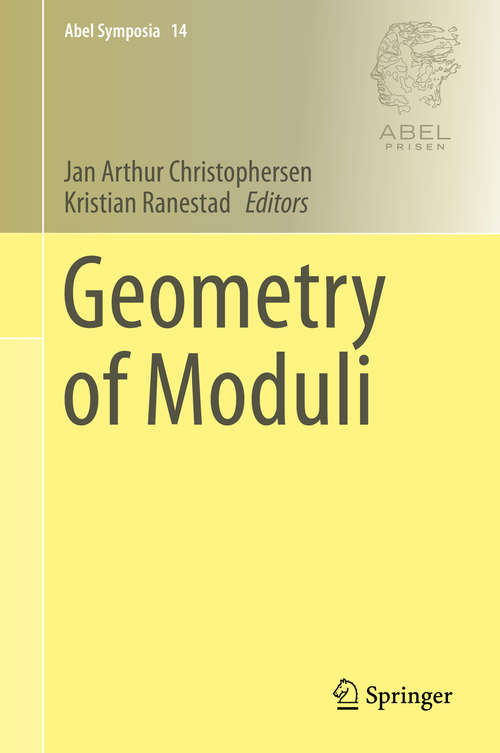 Book cover of Geometry of Moduli (1st ed. 2018) (Abel Symposia #14)
